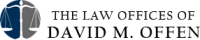 The law offices of david m. offen