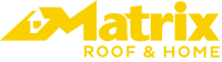 Matrix roofing & home solutions