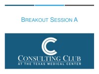 Consulting club at the texas medical center