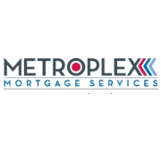 Metroplex mortgage services