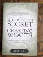 The Entrepreneur's Secret to Creating Wealth