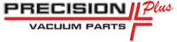 Precision plus vacuum parts