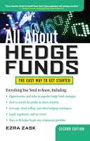 All about hedge funds, second edition, by ezra zask, mcgraw hill: 2014