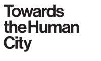 Towards the human city