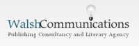Walsh communications, publishing consultancy and literary agency