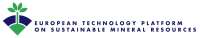 European Technology Platform on Sustainable Mineral Resources