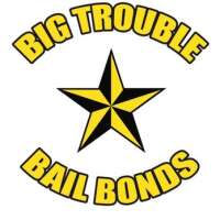 Big trouble bail bonds