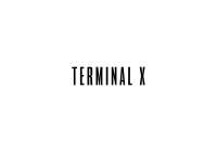 Terminal x