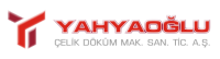 Yahyaoğlu çelik döküm mak. san. tic. a.ş.