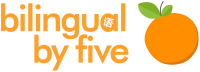 Bilingual by five