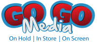 Go go media - on hold, in store, on screen