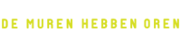 Stichting de muren hebben oren
