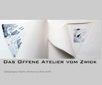 Das offene atelier vom zwick