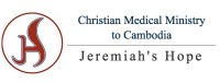 Christian medical minstry to cambodia jeremiahs hope