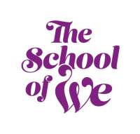The school of we