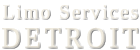 Limo Services Detroit