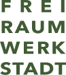 Freiraumwerkstadt