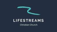 Lifestreams christian church