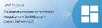 Profesal sp. z o.o. - zarządzanie przez fakty
