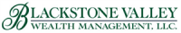 Blackstone valley wealth management, llc.