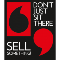 Don't just sit there, sell something! ltd