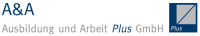 A & a ausbildung und arbeit plus gmbh