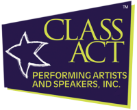 Class act performing artists and speakers, inc.