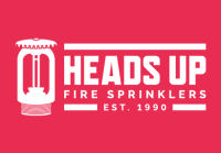 Heads up fire sprinkler inc