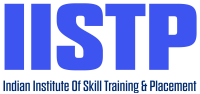 IISTP- Indian Institute Of Skill Training & Placement