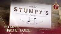 Stumpy's hatchet house