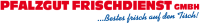 Pfalzgut frischdienst gmbh