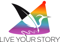 Live your story