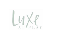Luxe at Play