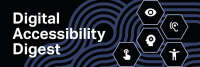 Accessibility digest