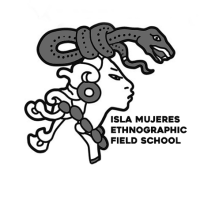 Isla mujeres ethnographic field school (ifs)