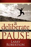 A deliberate pause: entrepreneurship and its moment in human progress