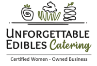 Unforgettable Edibles Catering