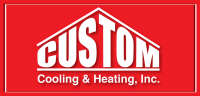 Custom Cooling & Heating, Inc.