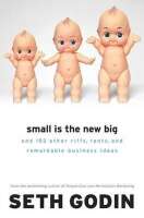 Small is the new big
