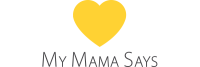 My mama said