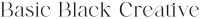 Basic black creative