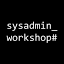 Sysadmin workshop